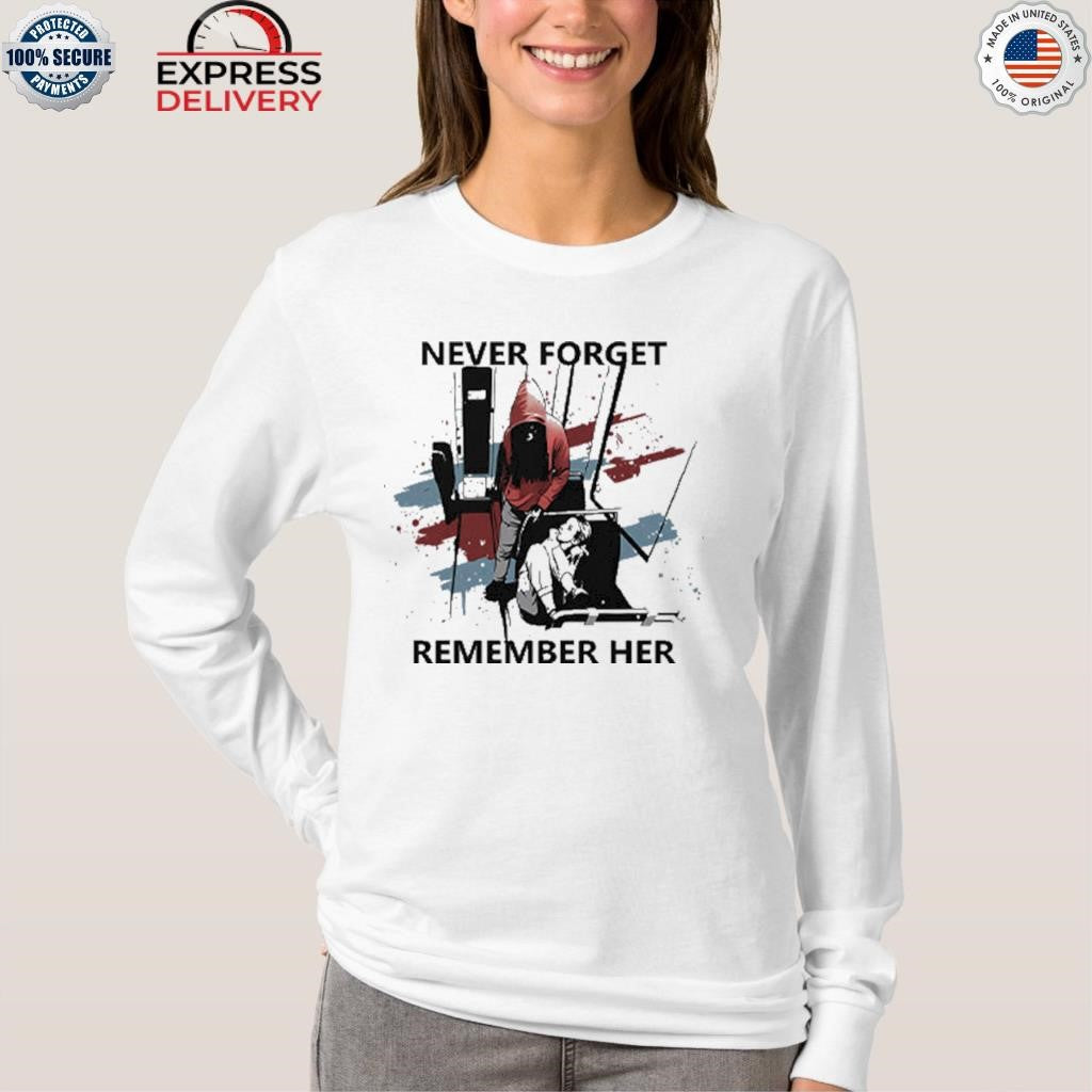 Never Forget Remember Her Iryna Zarutska Shirt