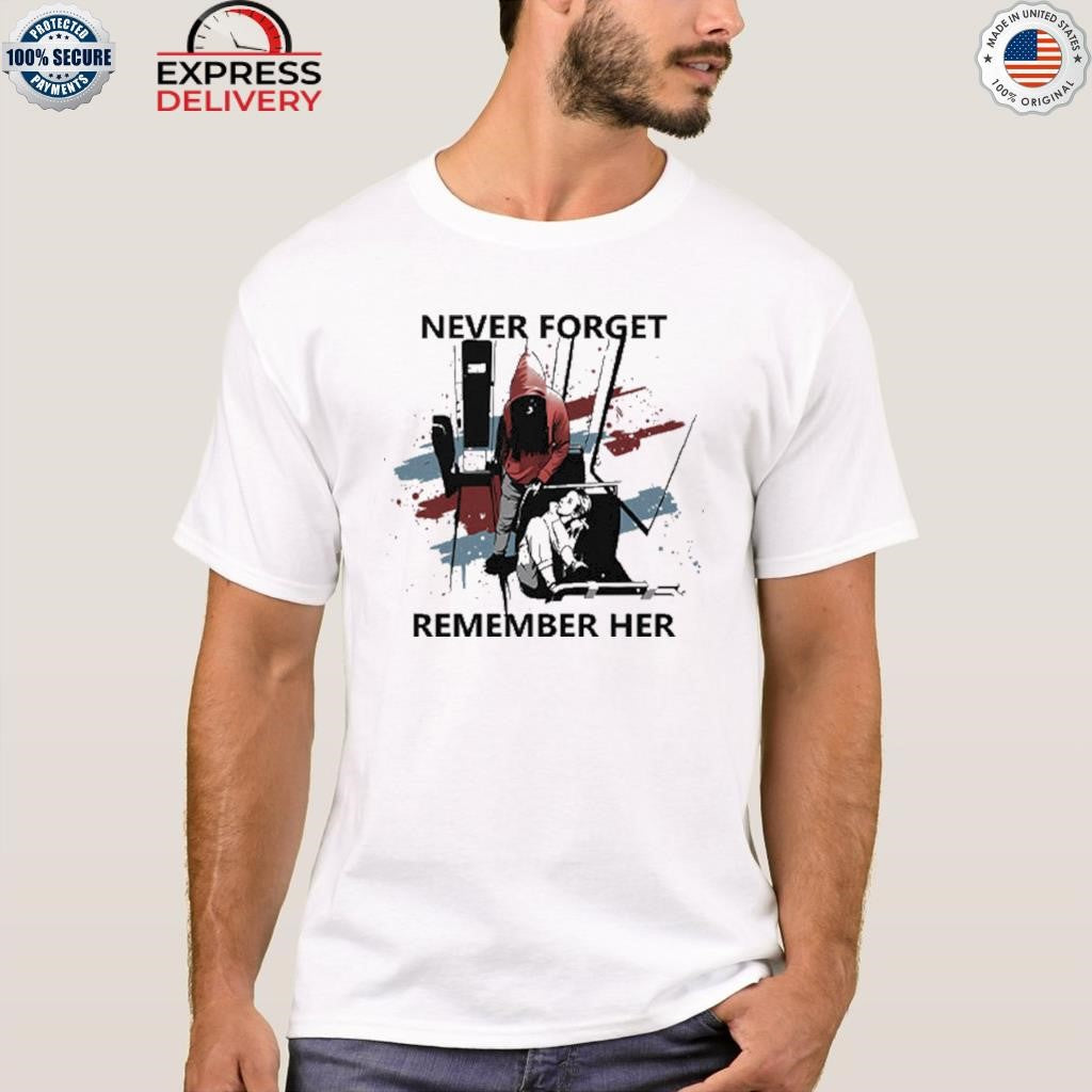 Never Forget Remember Her Iryna Zarutska Shirt