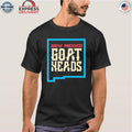 New Mexico Goatheads Welcome To The New Season Shirt