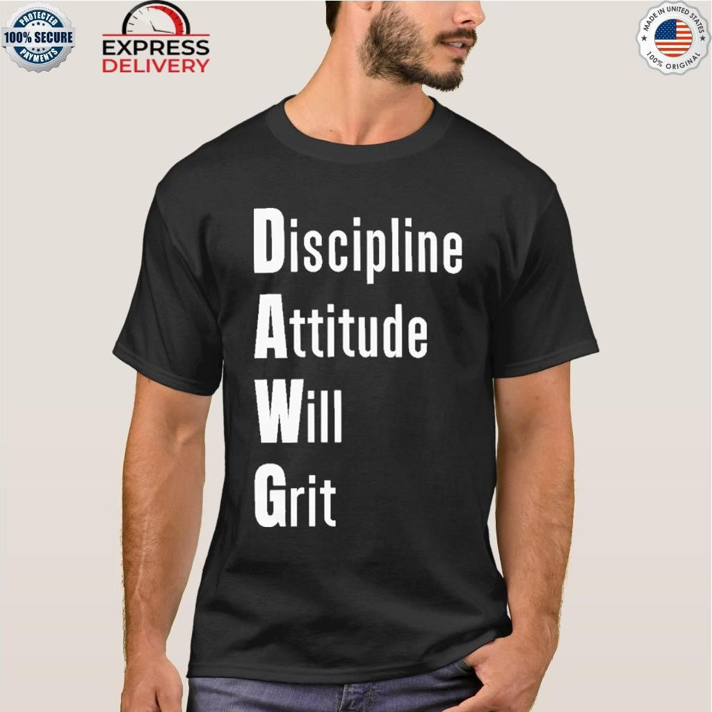 New York Giants DAWG Discipline Attitude Will Grit Shirt