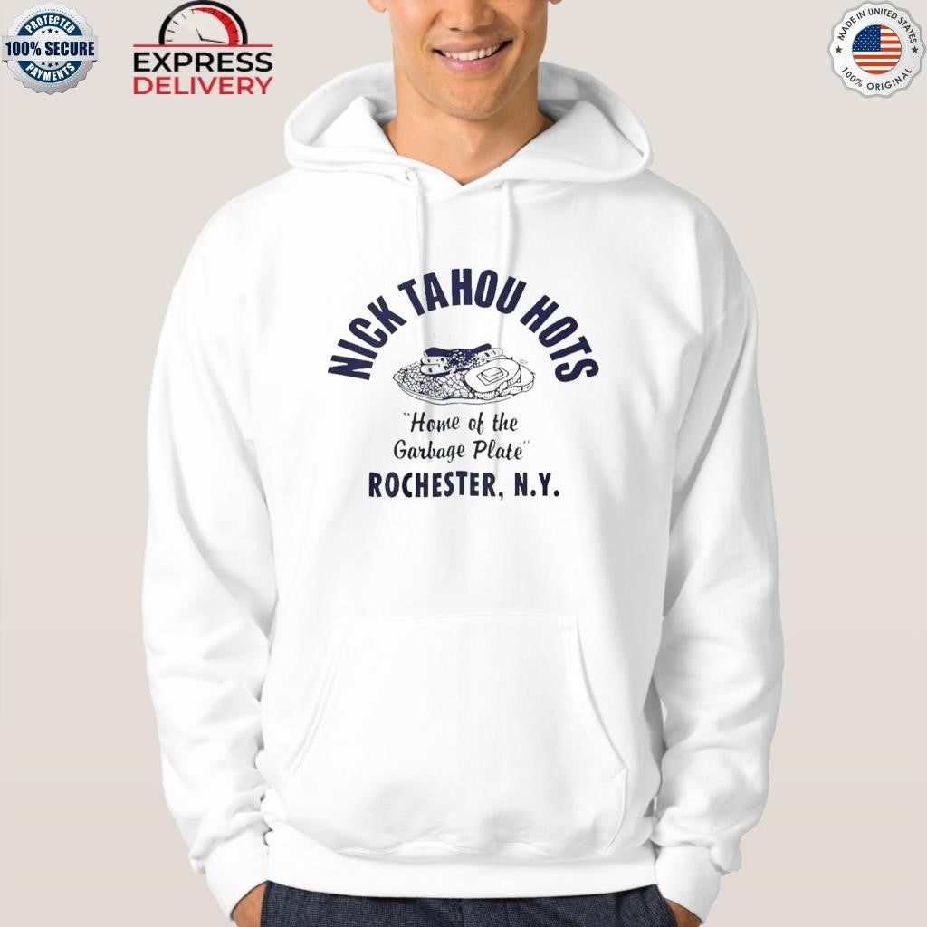 Nick Tahou Hots Home Of Garbage Plate Rochester Ny Shirt