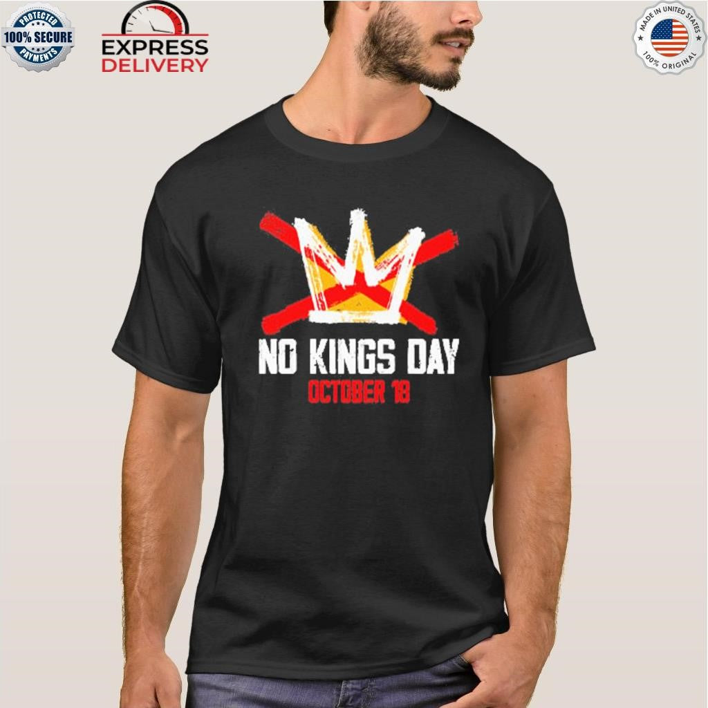 No Kings Day October 18 Shirt
