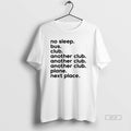 Official No Sleep Bus Club Another Club Plane Next Place T-Shirts, Hoodie, Sweatshirt | InkRitualCo.com