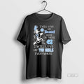 Official North Carolina I Will Love My Tar Heels Here Or There I Will Love T-Shirts, Hoodie, Sweatshirt | InkRitualCo.com