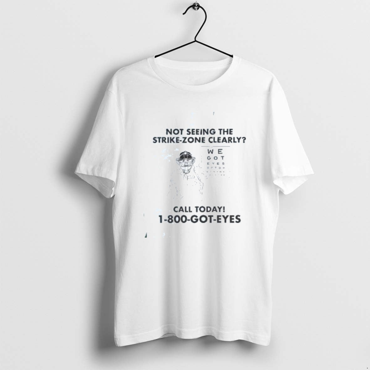 Official Not Seeing The Strike Zone Clearly Call Today 1800 Got Eyes T-Shirts, Hoodie, Sweatshirt | InkRitualCo.com