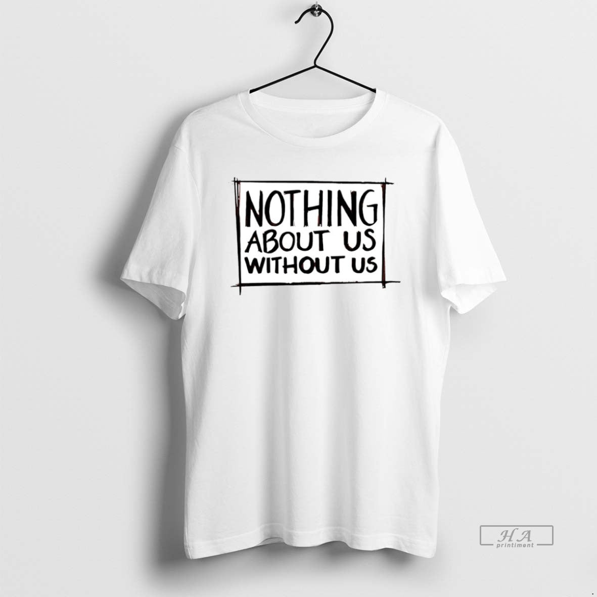 Official Nothing About Us Without Us Circle T-Shirts, Hoodie, Sweatshirt | InkRitualCo.com