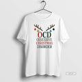 Official Ocd Christmas Obsessive Christmas Disorder T-Shirts, Hoodie, Sweatshirt | InkRitualCo.com