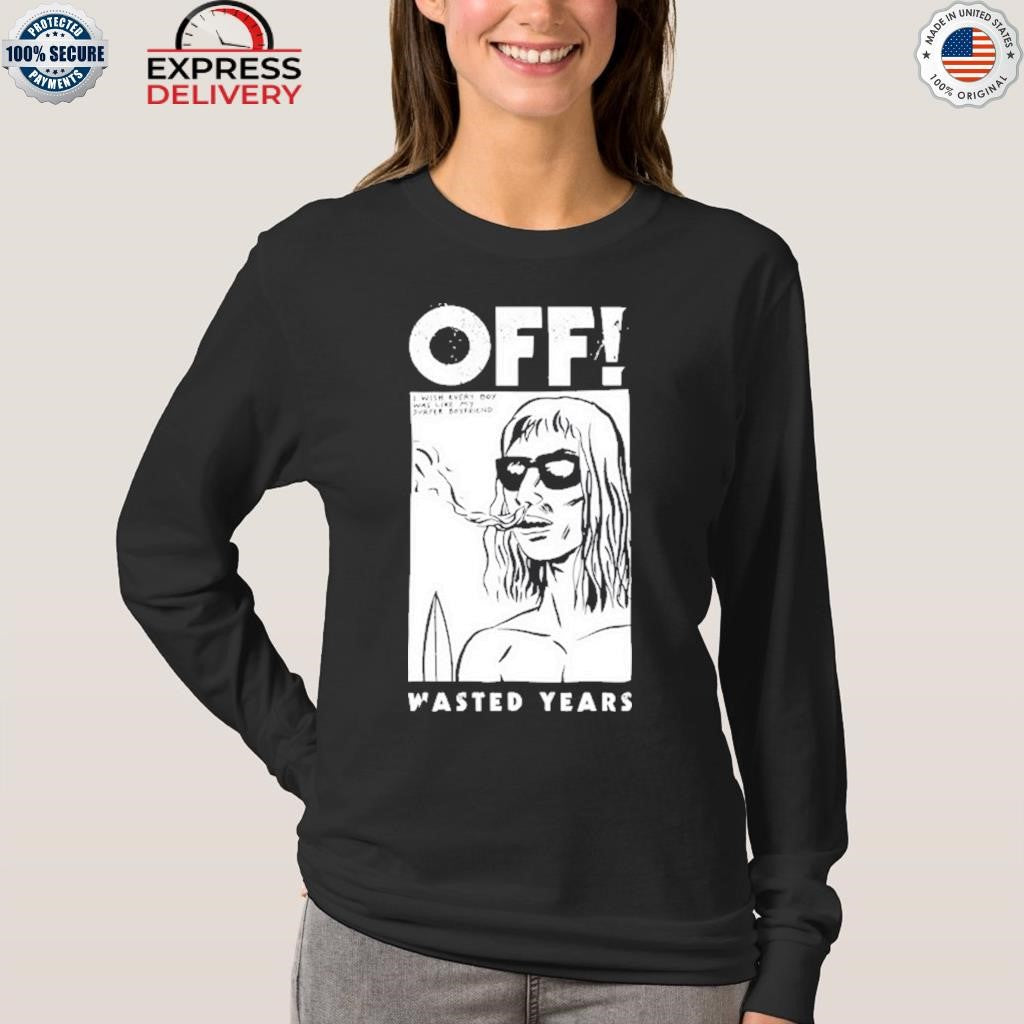 OFF Band Wasted Years Shirt