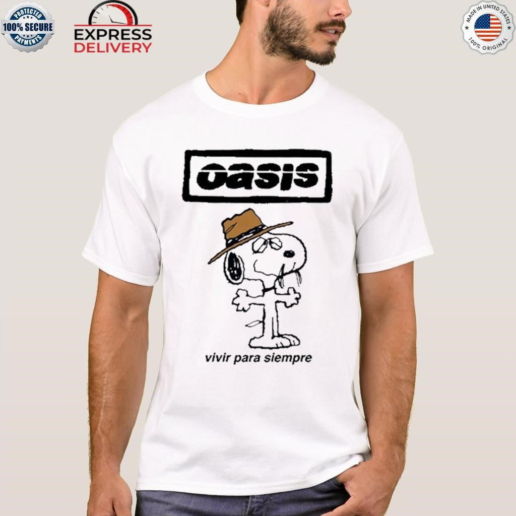 Oasis Vivir Para Siempre Shirt