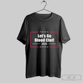 Official Official Lets Go Blood Clot 2025 America T-Shirts, Hoodie, Sweatshirt | InkRitualCo.com