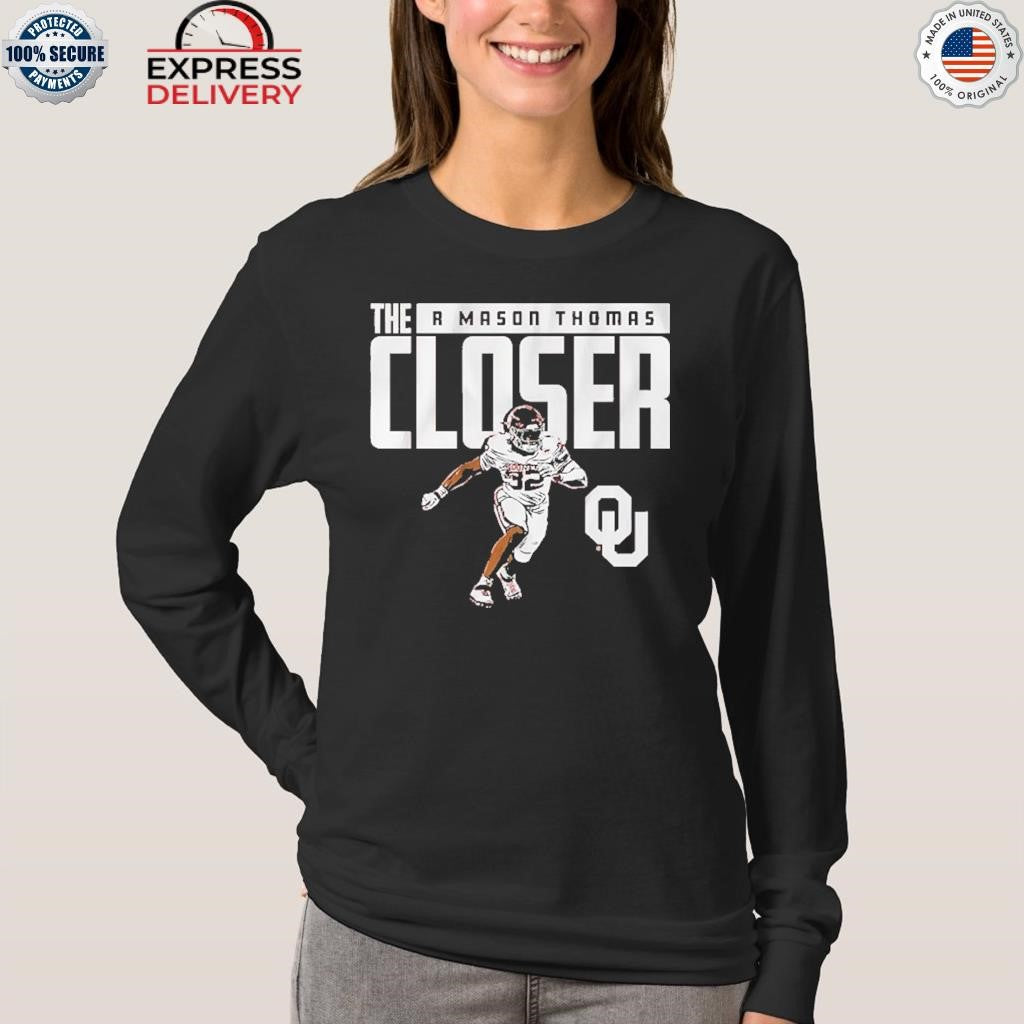 Oklahoma Football R Mason Thomas The Closer Shirt