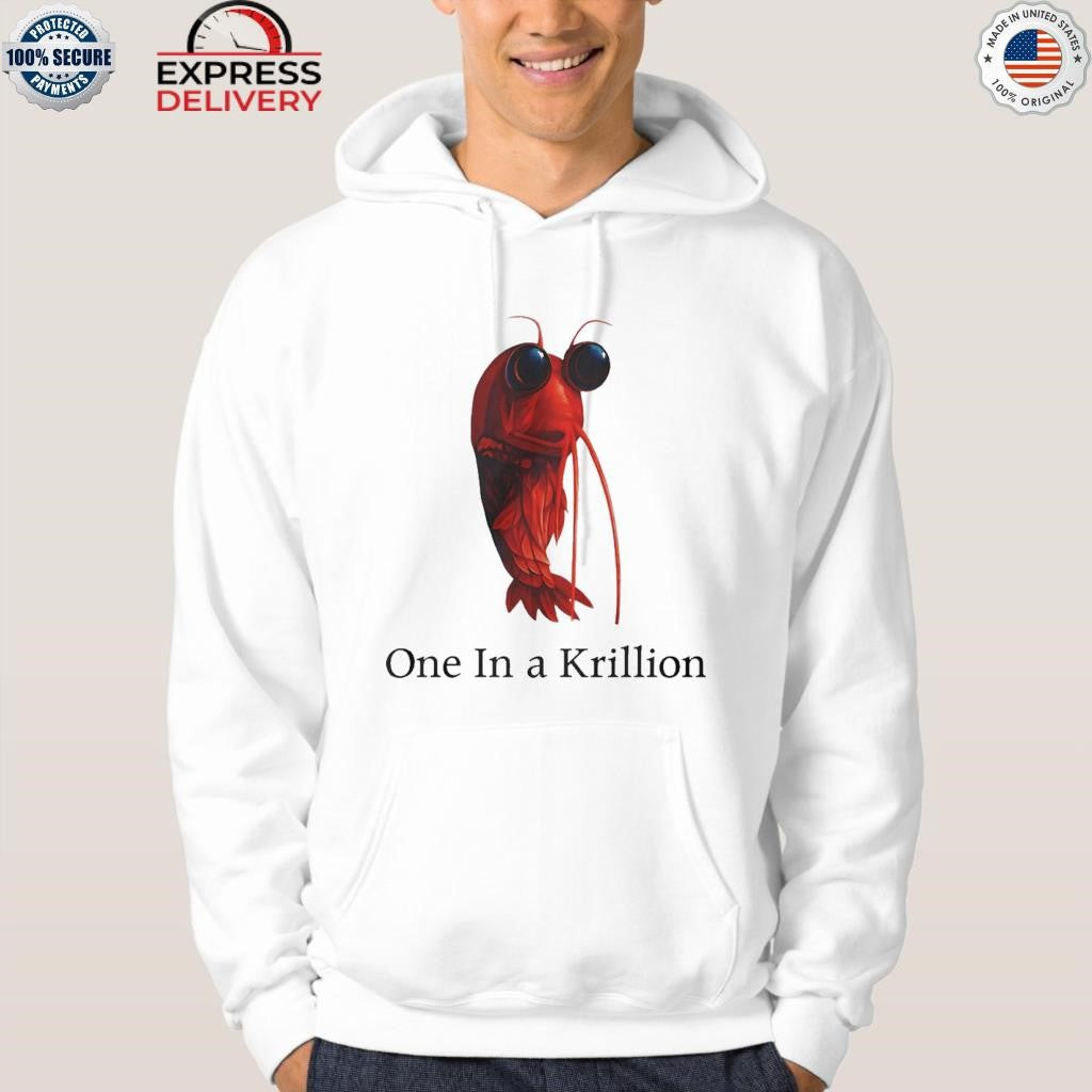 One In A Krillion Shirt