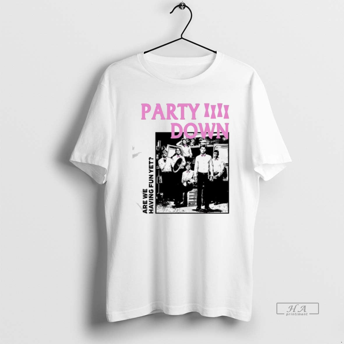 Official Party Down Are We Having Fun Yet Starz Television Series T-Shirts, Hoodie, Sweatshirt | InkRitualCo.com