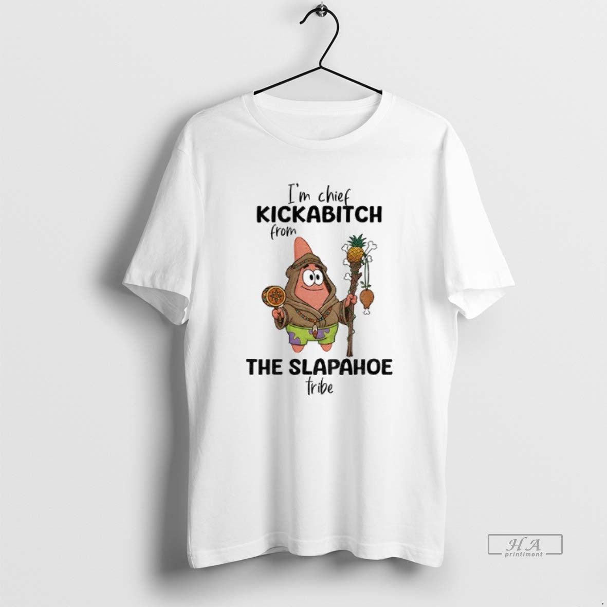 Official Patrick Star Im Chief Kickabitch From The Slapahoe Tribe T-Shirts, Hoodie, Sweatshirt | InkRitualCo.com