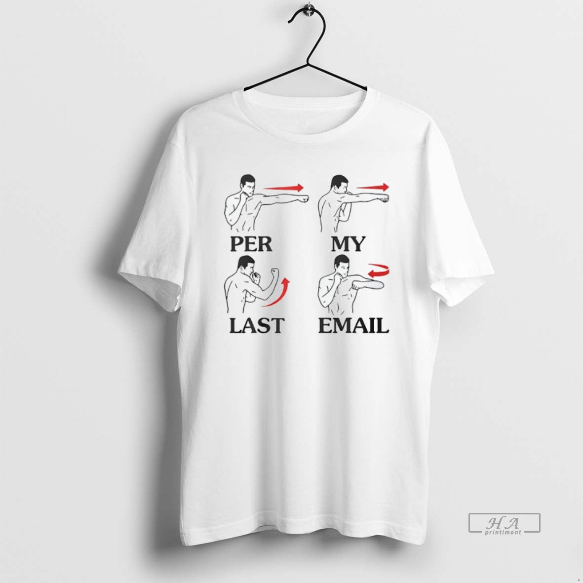 Official Per My Last Email Boxing Techniques Funny T-Shirts, Hoodie, Sweatshirt | InkRitualCo.com