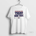 Official Philadelphia 76ers Been There Won That T-Shirts, Hoodie, Sweatshirt | InkRitualCo.com