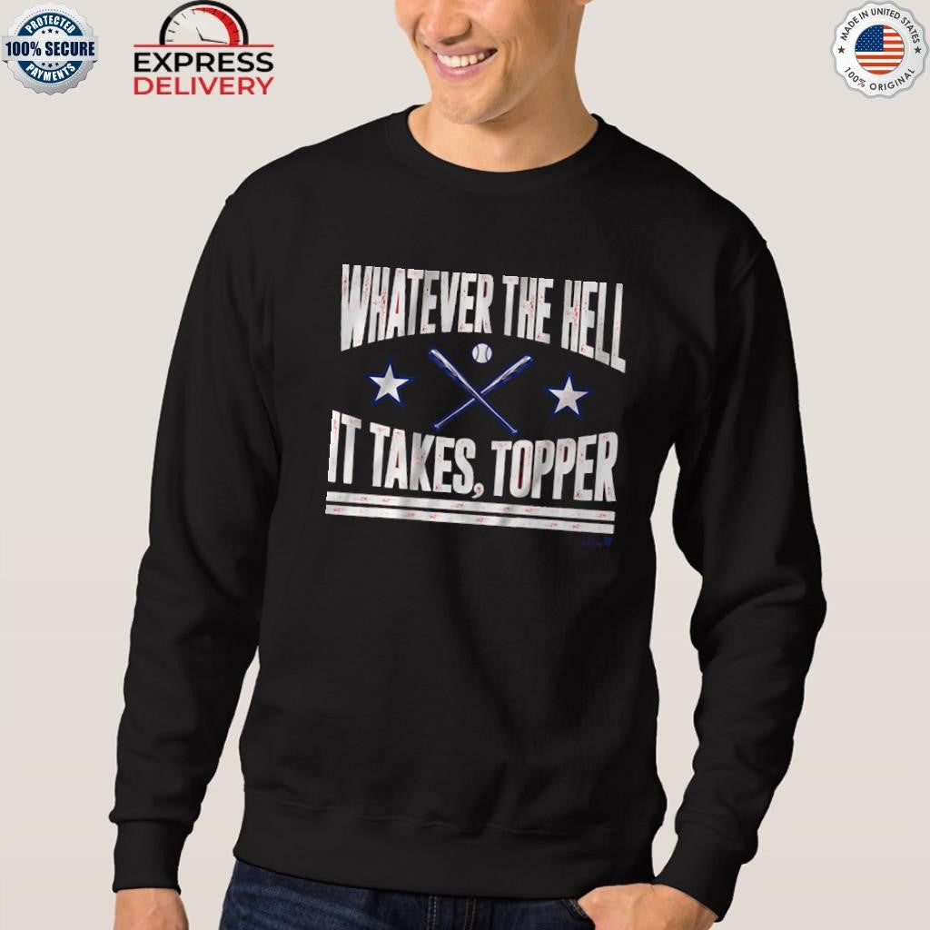 Philadelphia Baseball Whatever The Hell It Takes Topper Shirt
