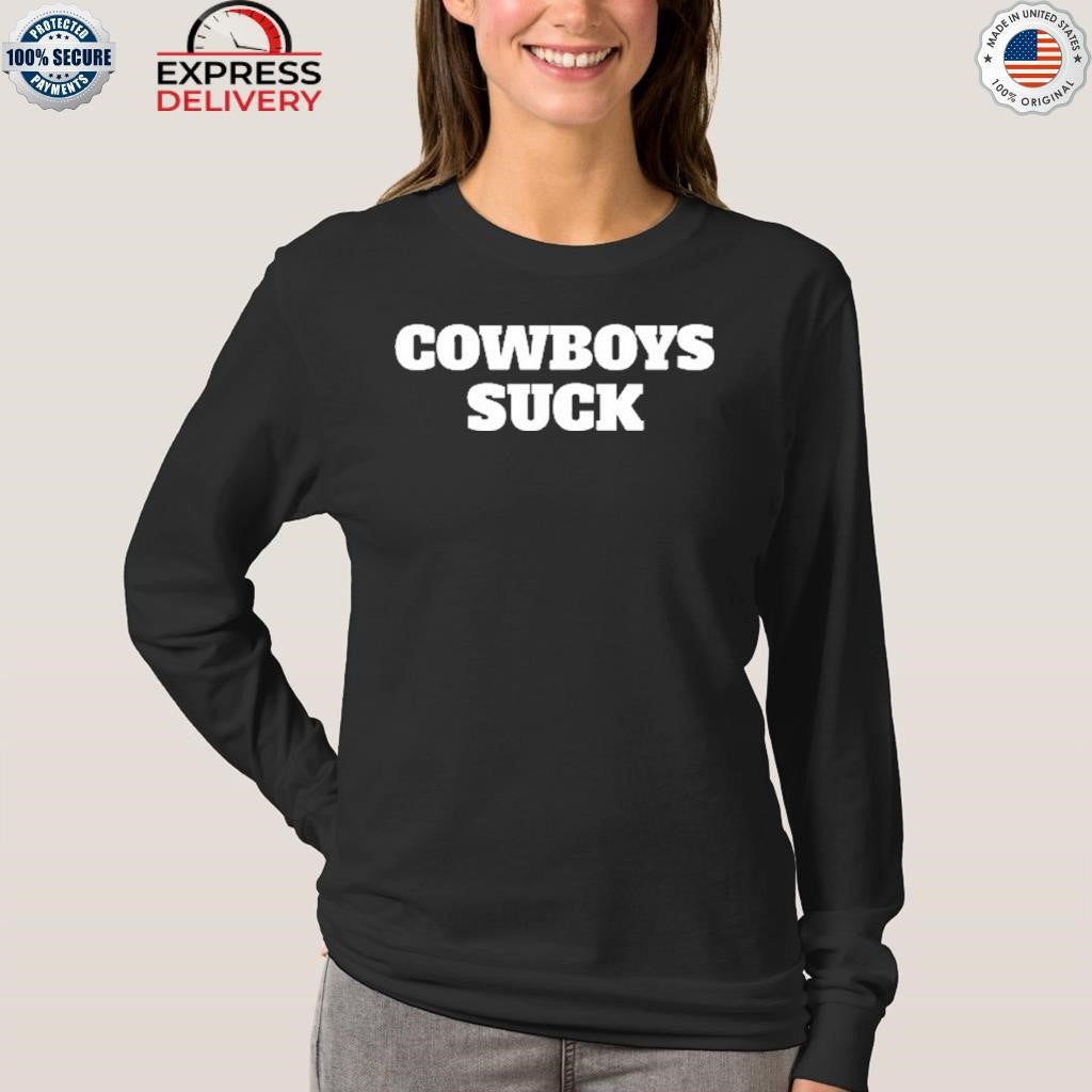 Philadelphia Cowboys Suck Shirt