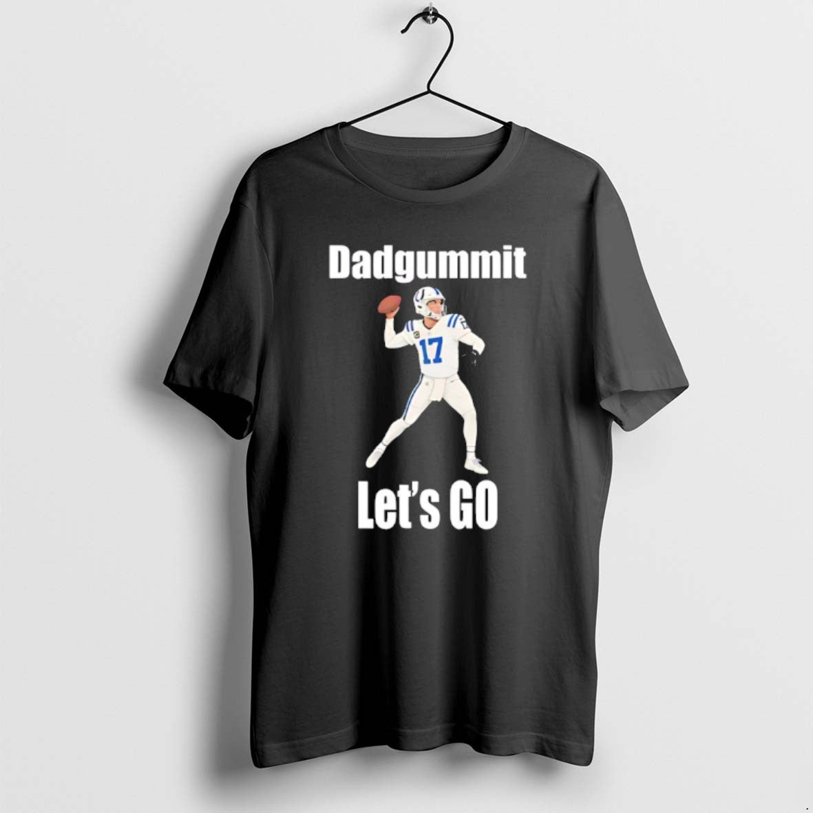 Official Philip Rivers 17 Indianapolis Colts Dadgummit Lets Go T-Shirts, Hoodie, Sweatshirt | InkRitualCo.com