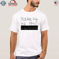 Please Ask Me About Yfu Shirt