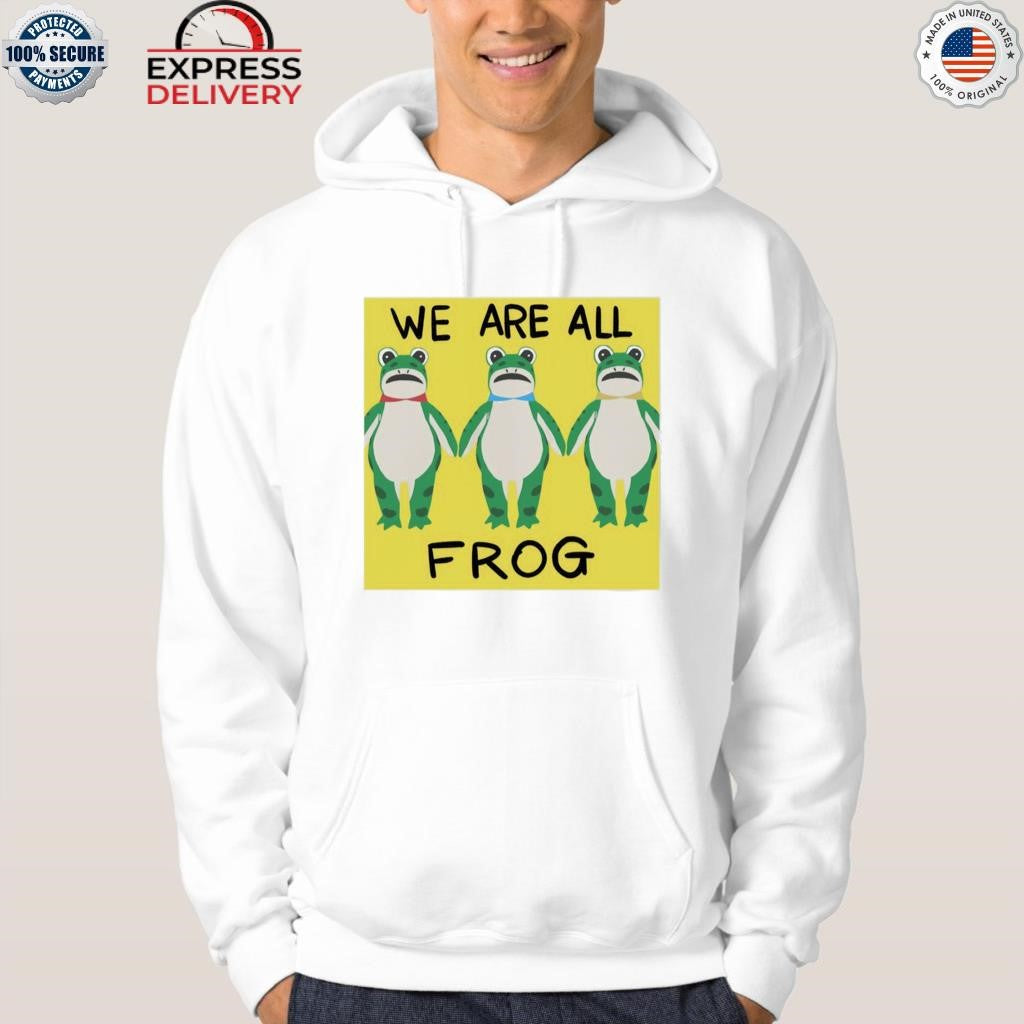 Portland Frog We Are All Frog Shirt