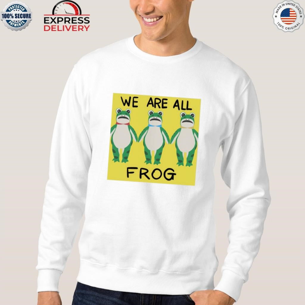 Portland Frog We Are All Frog Shirt