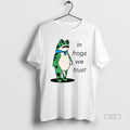 Official Portland Frog In Frogs We Trust Anti Trump Political T-Shirts, Hoodie, Sweatshirt | InkRitualCo.com
