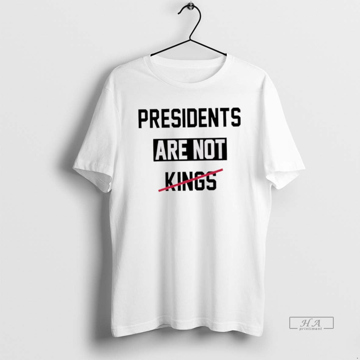 Official Presidents Are Not Kings Trump T-Shirts, Hoodie, Sweatshirt | InkRitualCo.com