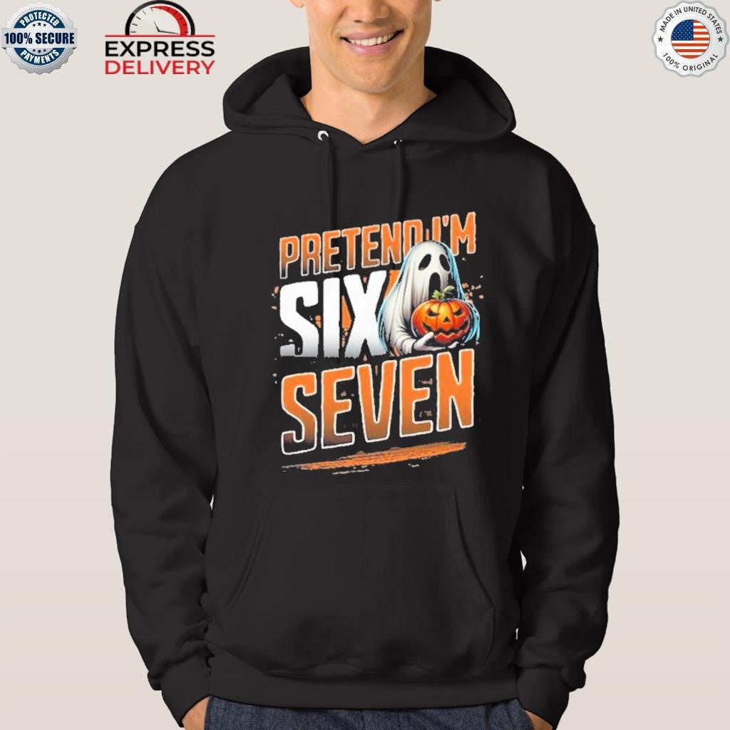 Pretend I’m A Six Seven Ghost Shirt