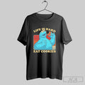 Official Puppet Life Is Hard Eat Cookies Poster T-Shirts, Hoodie, Sweatshirt | InkRitualCo.com