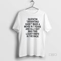 Official Quentin Tarantino Hasnt Made A Movie In 7 Years T-Shirts, Hoodie, Sweatshirt | InkRitualCo.com