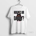 Official Quinn Hughes Ur Daddy Graphic T-Shirts, Hoodie, Sweatshirt | InkRitualCo.com