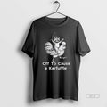 Official Raccoon Riding Chicken Off To Cause A Kerfuffle T-Shirts, Hoodie, Sweatshirt | InkRitualCo.com