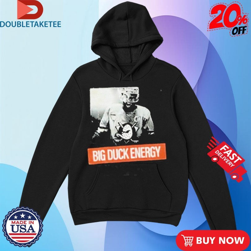 Radko Gudas Big Duck Energy Anaheim Ducks Shirts