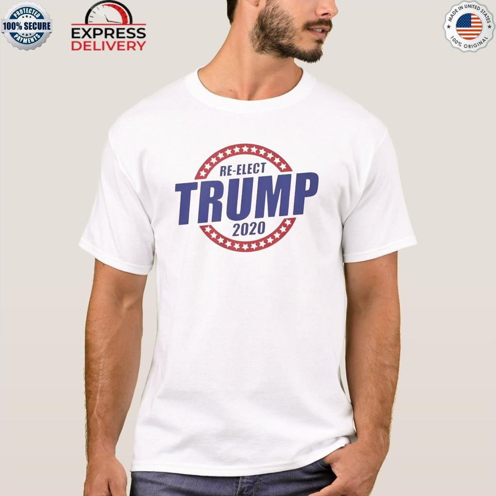 Re-Elect Trump 2020 Shirt
