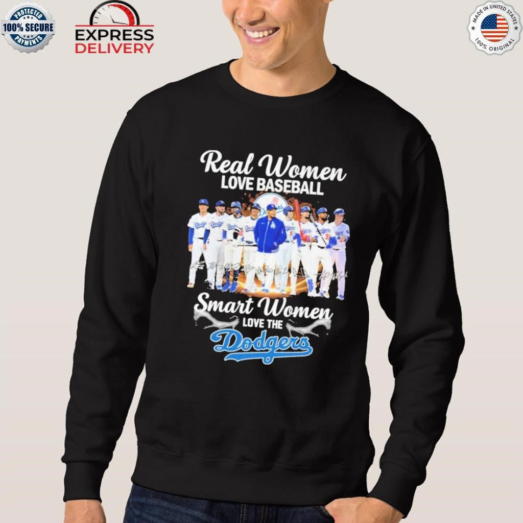 Reall Women Love Baseball Smart Women Love The Dodgers Shirt