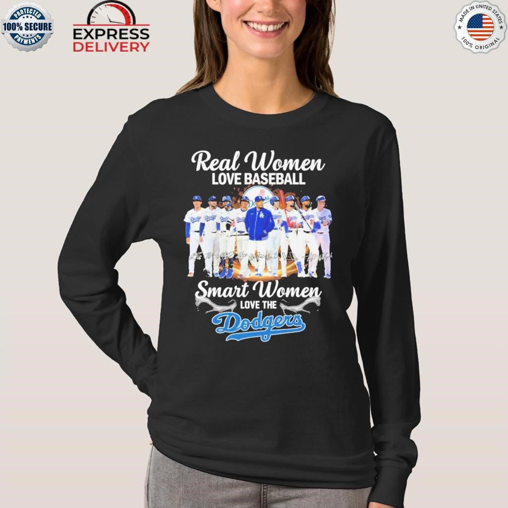 Reall Women Love Baseball Smart Women Love The Dodgers Shirt