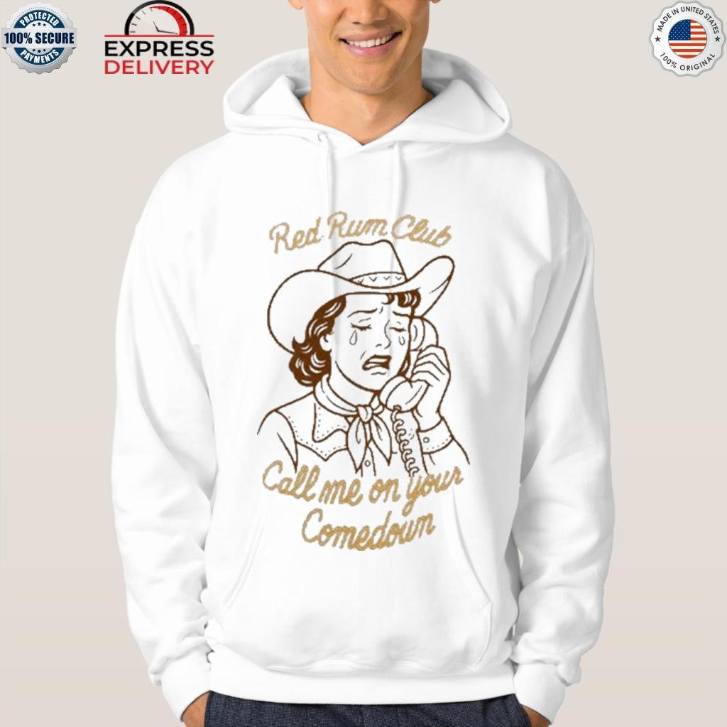 Red Rum Club Call Me On Your Comedown Shirt