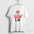 Official Republican Party Just Another Gop Lie T-Shirts, Hoodie, Sweatshirt | InkRitualCo.com