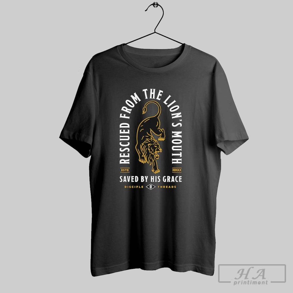 Official Rescued From The Lions Mouth Saved By His Grace Rescued Disciple Threads T-Shirts, Hoodie, Sweatshirt
