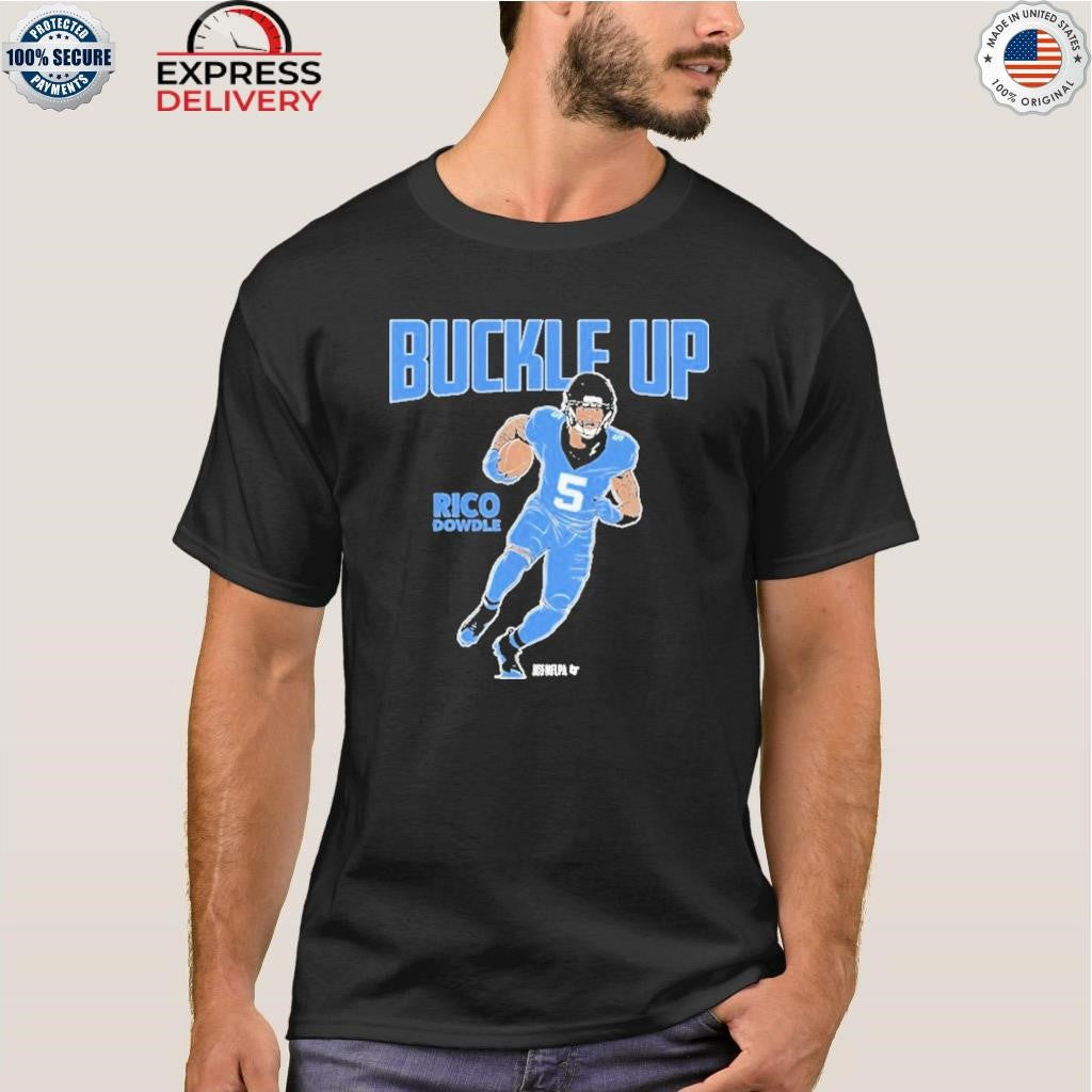 Rico Dowdle Buckle Up Shirt