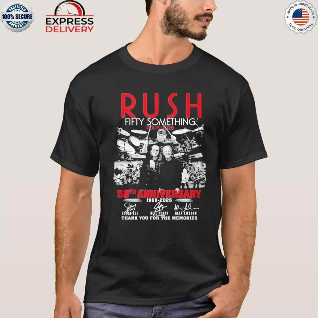 Rush Fifty Something Tour 2026 58th Anniversary 1968-2026 Shirt