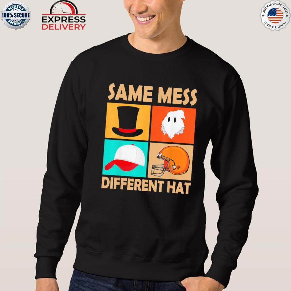 Same Mess Different Hat Funny Halloween Jokes Shirt