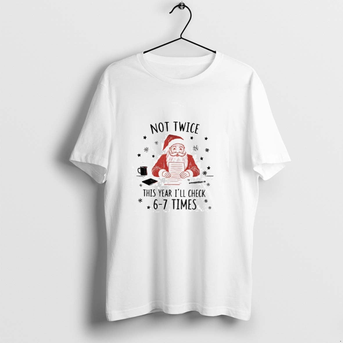 Official Santa Claus Not Twice This Year Ill Check 6 7 Times Christmas T-Shirts, Hoodie, Sweatshirt | InkRitualCo.com