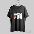 Official Savage Love Heart Broken T-Shirts, Hoodie, Sweatshirt | InkRitualCo.com