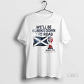 Official Scotland World Cup 2026 Well Be Coming Football T-Shirts, Hoodie, Sweatshirt | InkRitualCo.com