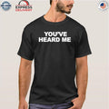 Sean Chiplock Wears You’ve Heard Me Shirt