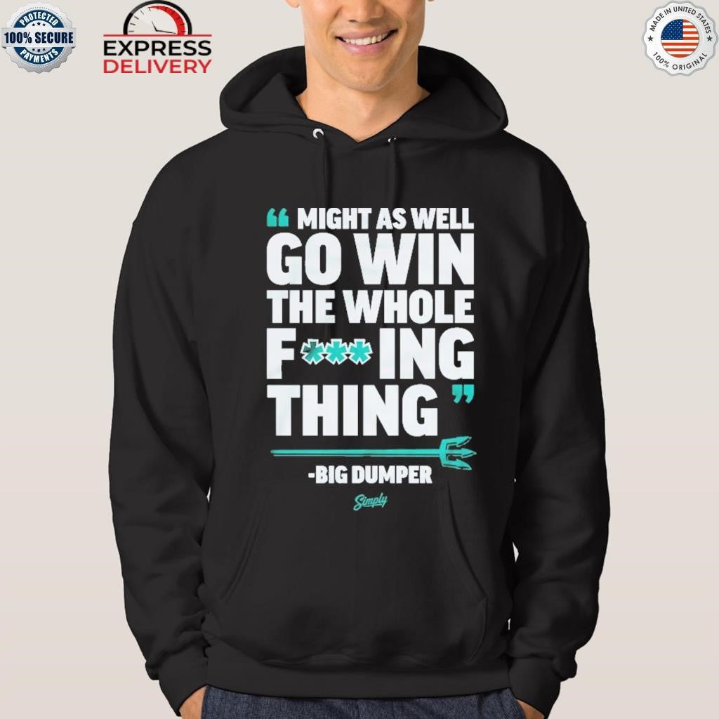 Seattle Mariners Might As Well Go Win Shirt