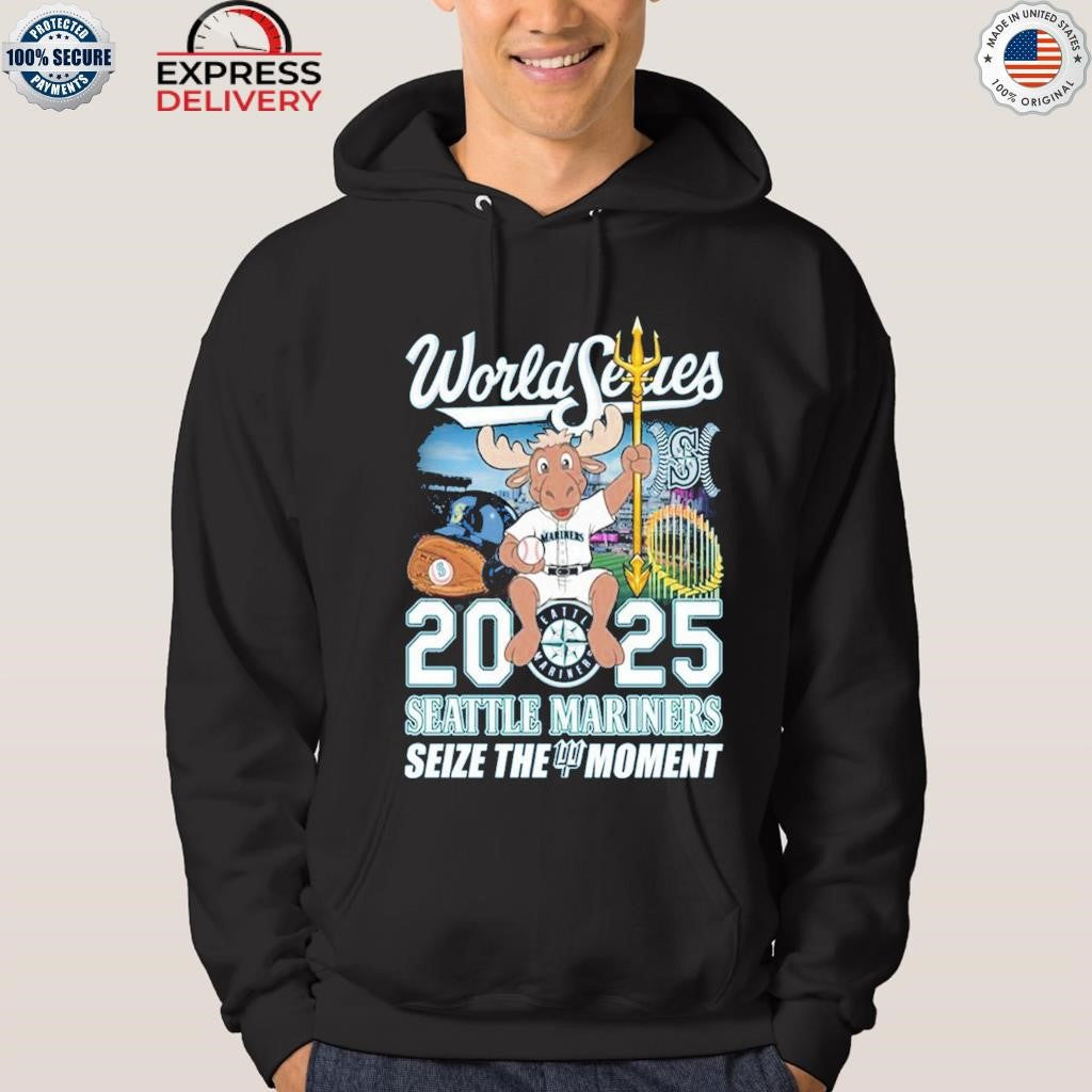 Seattle Mariners World Series 2025 Seize The Moment Shirt