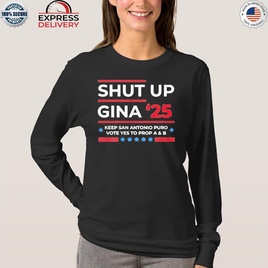 Shut Up Gina 2025 Shirt